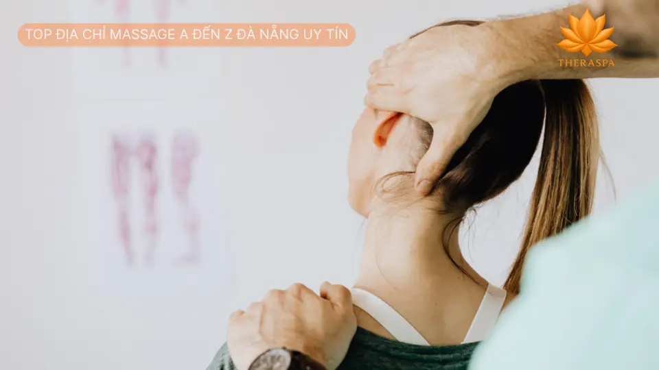 Top Địa Chỉ Massage lành mạnh Đà Nẵng Uy Tín