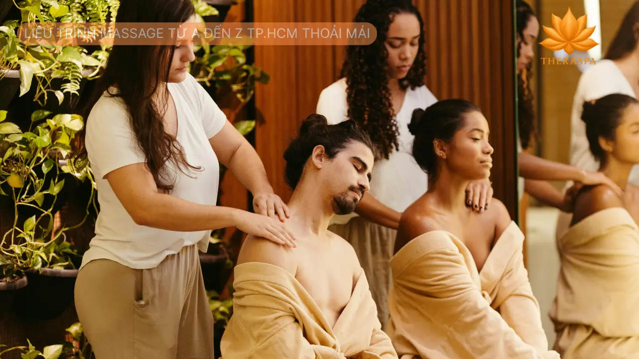 Liệu Trình Massage Từ A Đến Z TP.HCM thoải mái