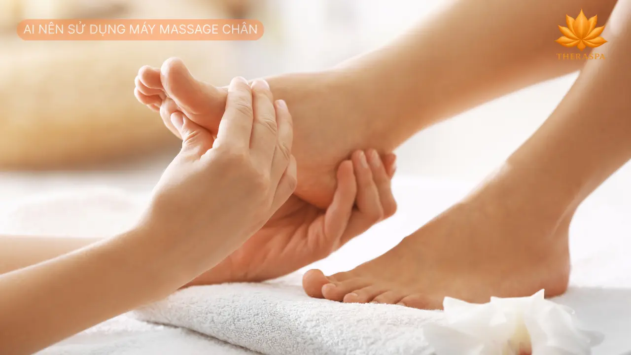 Ai nên sử dụng máy massage chân