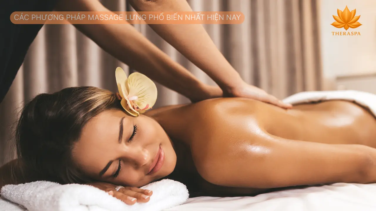 Các Phương Pháp Massage Lưng Phổ Biến Nhất Hiện Nay