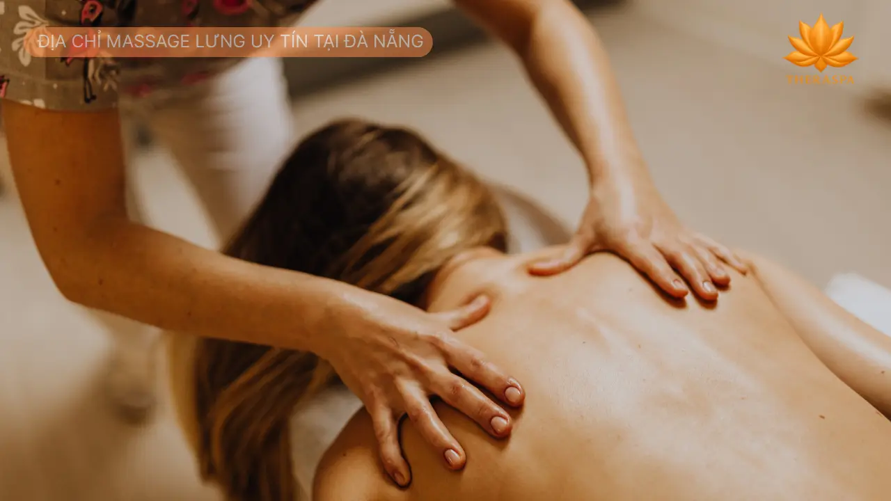 Địa Chỉ Massage Lưng Uy Tín Tại Đà Nẵng