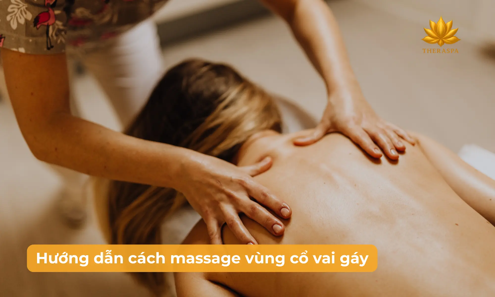 Hướng dẫn massagge body nữ vùng cổ vai gáy