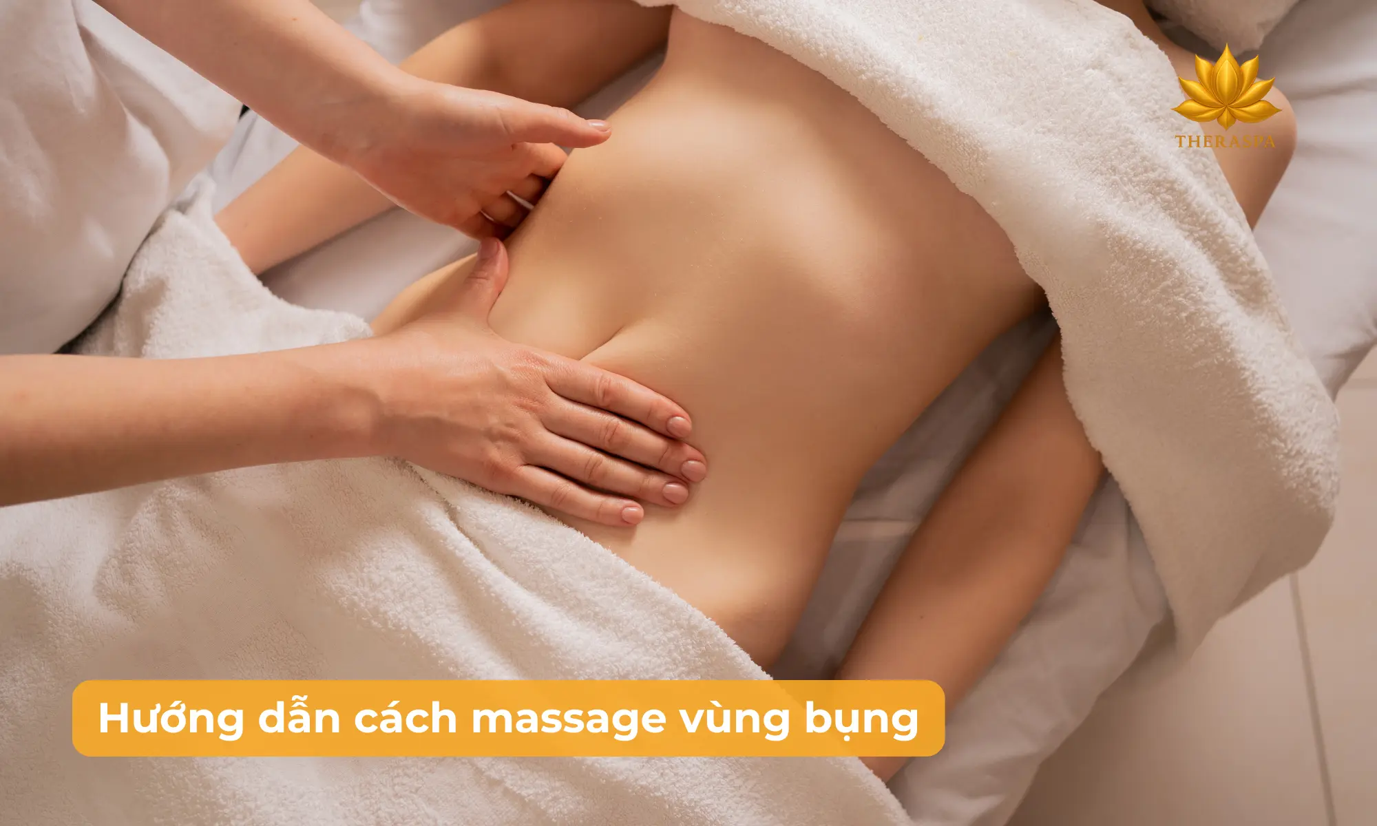 Massage vùng bụng theo chiều kim đồng hồ và vuốt từ hai bên eo vào giữa bụng